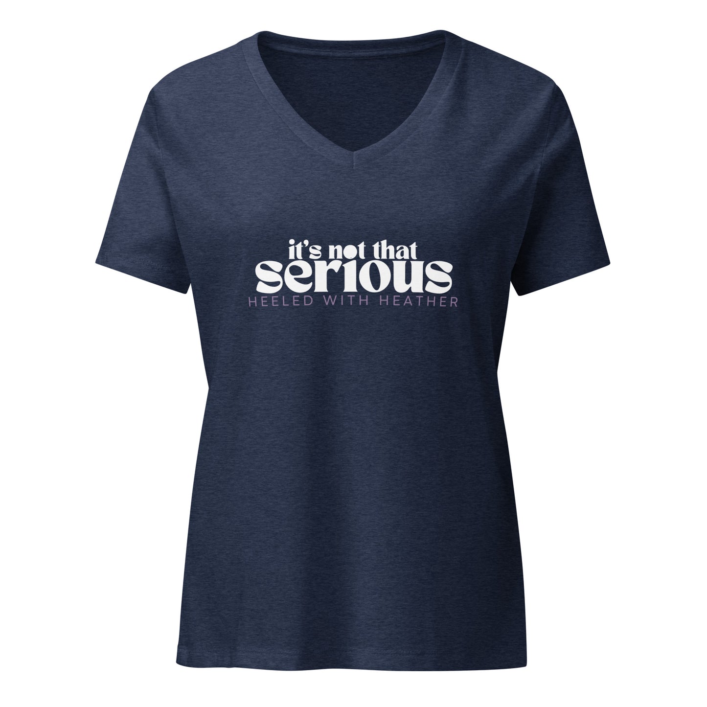 Women’s relaxed v-neck t-shirt - It's not that serious