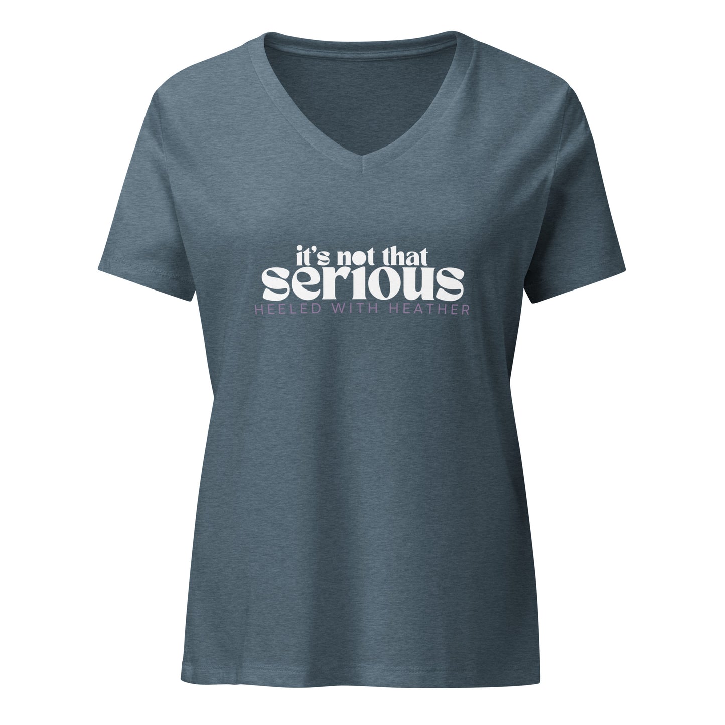Women’s relaxed v-neck t-shirt - It's not that serious
